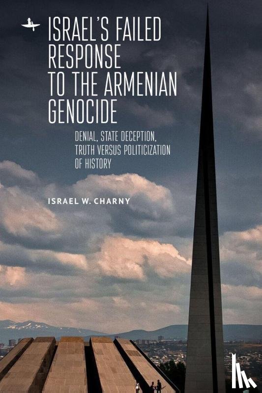 Charny, Israel W. - Israel's Failed Response to the Armenian Genocide