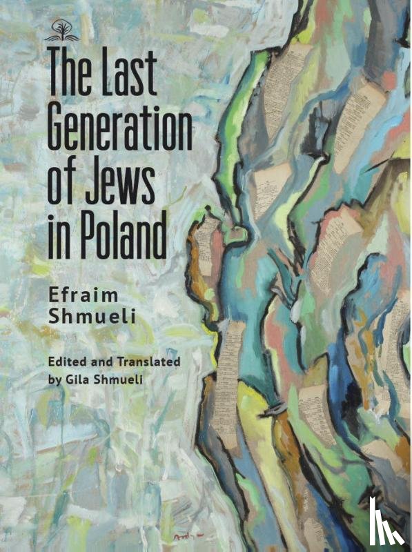 Shmueli, Efraim - The Last Generation of Jews in Poland