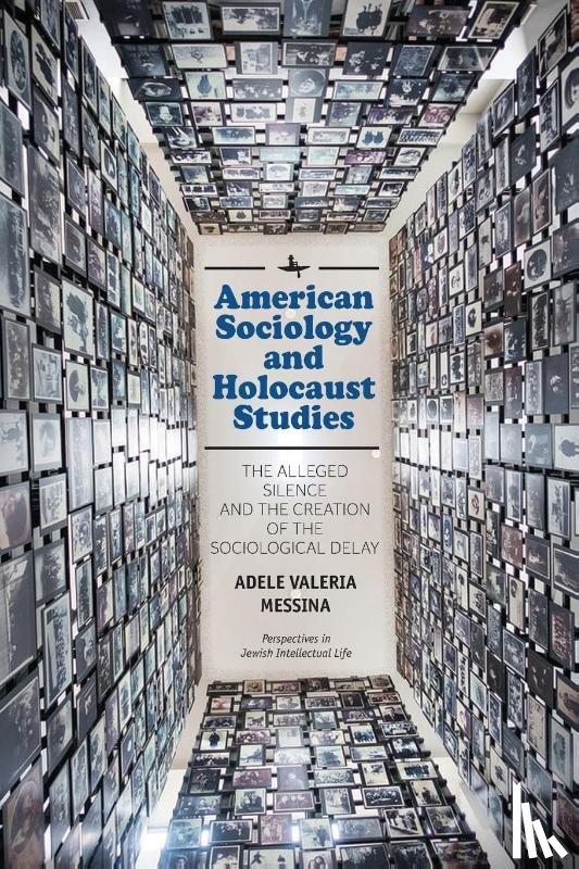 Messina, Adele Valeria - American Sociology and Holocaust Studies