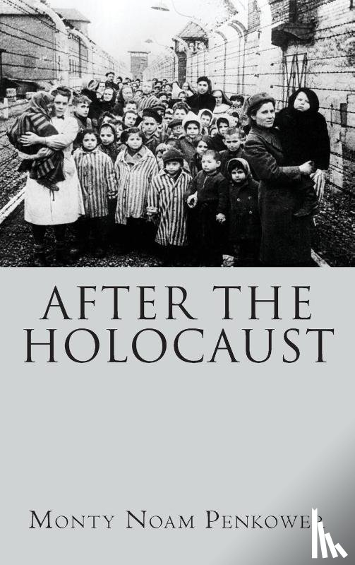 Penkower, Monty Noam - After the Holocaust