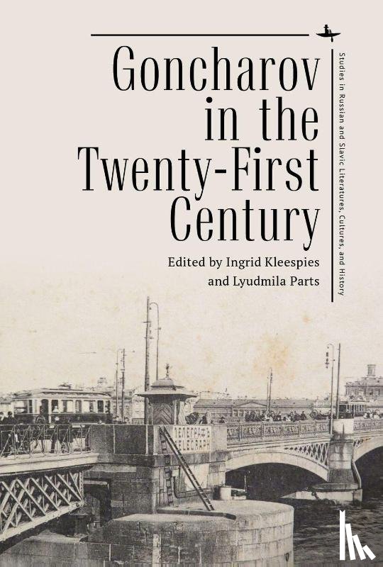  - Goncharov in the Twenty-First Century