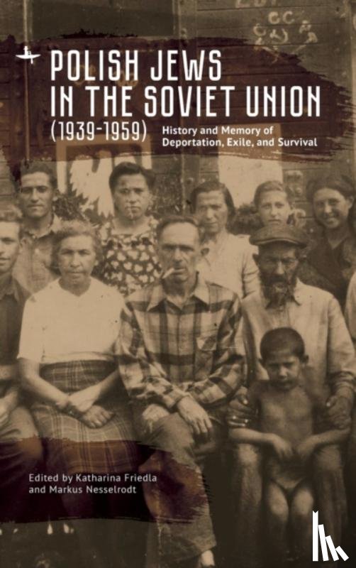  - Polish Jews in the Soviet Union (19391959)