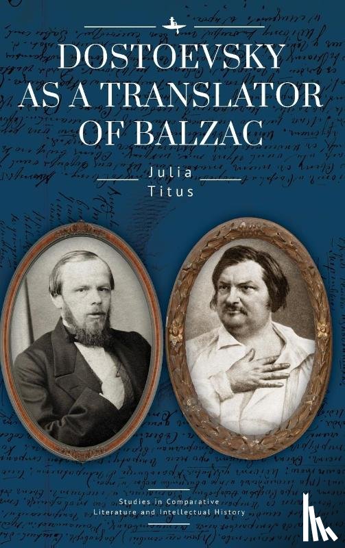 Titus, Julia - Dostoevsky as a Translator of Balzac