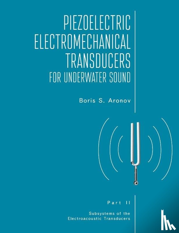 S. Aronov, Boris - Piezoelectric Electromechanical Transducers for Underwater Sound, Part II
