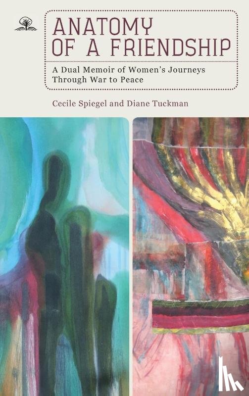 Spiegel, Cecile, Tuckman, Diane - Anatomy of a Friendship