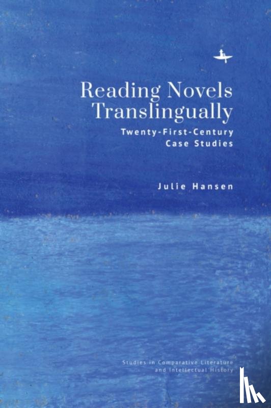 Hansen, Julie - Reading Novels Translingually