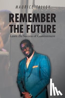 Talley, Maurice - Remember the Future