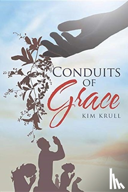 Krull, Kim - Conduits of Grace