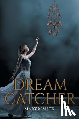 Mauck, Mary - Dream Catcher