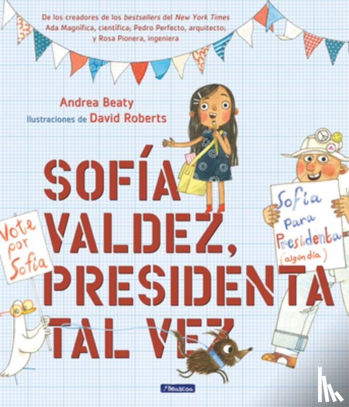 Beaty, Andrea - Sofía Valdez, Presidenta Tal Vez = Sofia Valdez, Future Prez