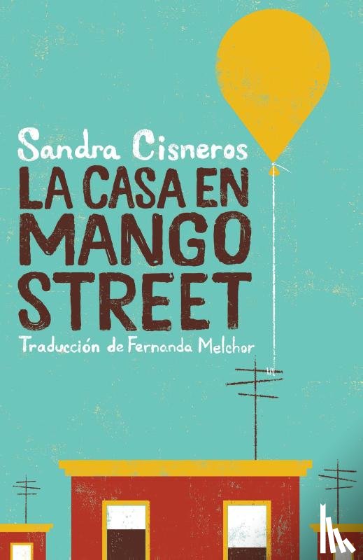 Cisneros, Sandra - Cisneros, S: Casa En Mango Street / The House on Mango Stree