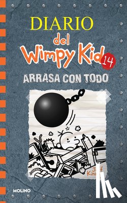 Kinney, Jeff - Arrasa Con Todo / Wrecking Ball