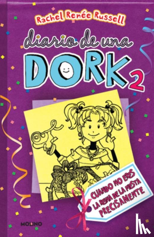 Russell, Rachel Renée - Cuando No Eres La Reina de la Fiesta Precisamente / Dork Diaries: Tales from a Not-So-Popular Party Girl