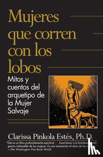 Estés, Clarissa Pinkola - Estés, C: Mujeres Que Corren Con los Lobos