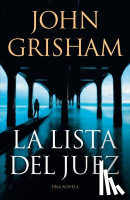 Grisham, John - La Lista del Juez / The Judge's List