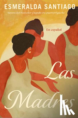 Santiago, Esmeralda - Las Madres (Spanish Edition)