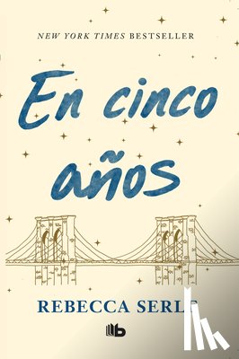 Serle, Rebecca - En Cinco Años / In Five Years