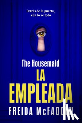 McFadden, Freida - McFadden, F: Housemaid (La Empleada)