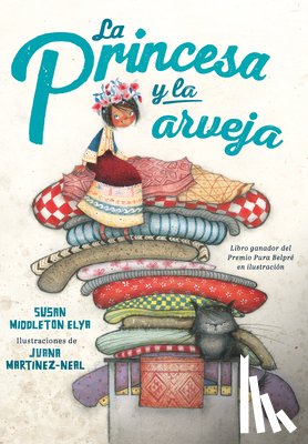 Elya, Susan Middleton - La Princesa Y La Arveja / La Princesa and the Pea