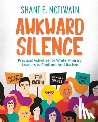 McIlwain, Shani E - Awkward Silence Handbook