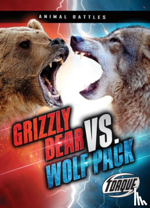Sommer, Nathan - Grizzly Bear vs. Wolf Pack