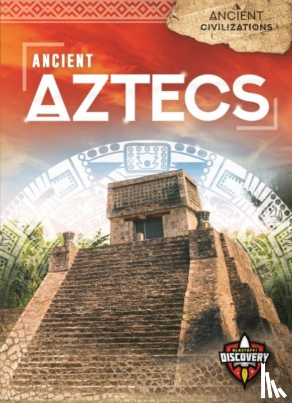 Rose Oachs, Emily - Ancient Aztecs