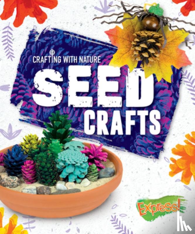 Rathburn, Betsy - Seed Crafts