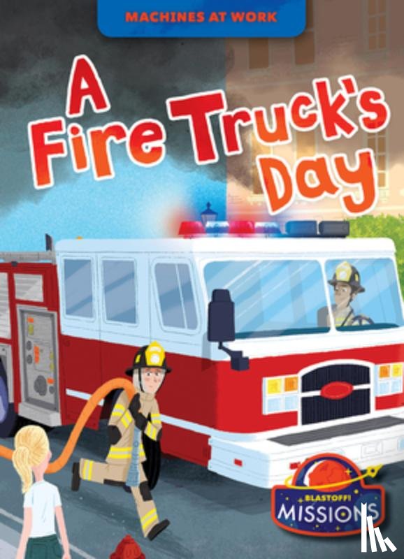 Leaf, Christina - FIRE TRUCKS DAY