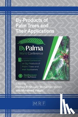  - By-Products of Palm Trees and Their Applications