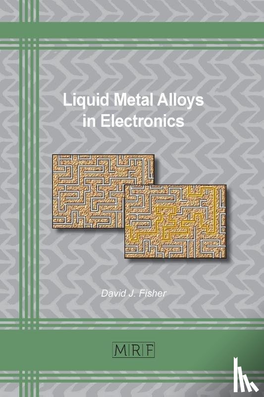 Fisher, David - Liquid Metal Alloys in Electronics