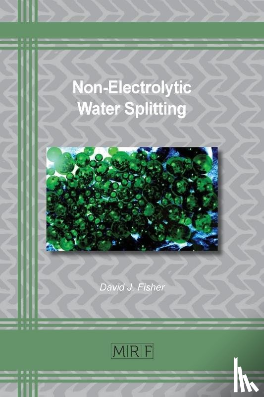 Fisher, David J - Non-Electrolytic Water Splitting