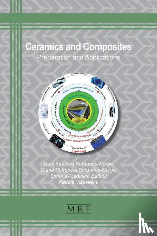 Burduhos-Nergis, Dumitru-Doru, Burduhos-Nergis, Diana Petronela, Baltatu, Simona-Madalina - Ceramics and Composites