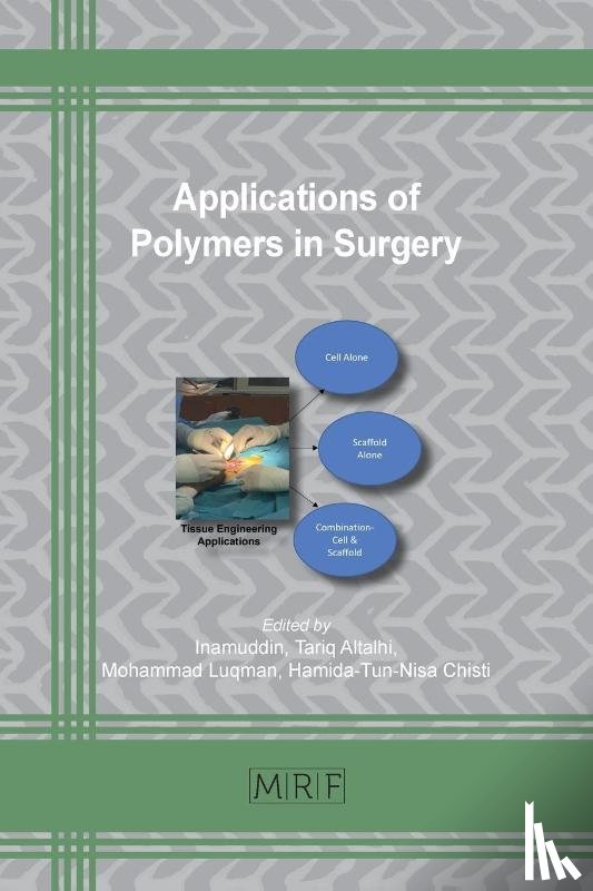  - Applications of Polymers in Surgery