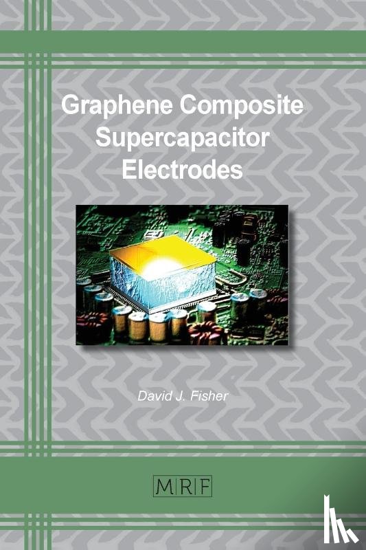 Fisher, David - Graphene Composite Supercapacitor Electrodes