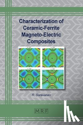 Saravanan, R. - Characterization of Ceramic-Ferrite Magneto-Electric Composites