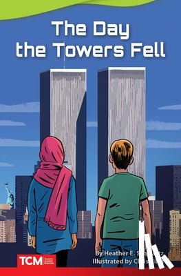 Schwartz, Heather - The Day the Towers Fell