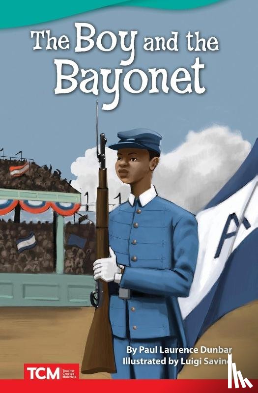 Dunbar, Paul Laurence - The Boy and Bayonet