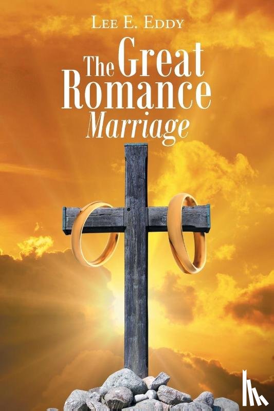 Eddy, Lee E - The Great Romance Marriage