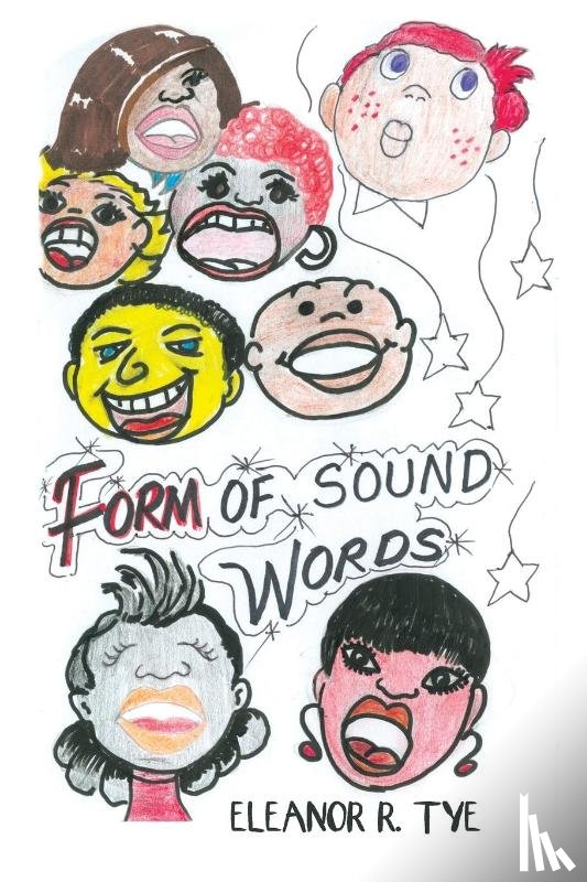 Tye, Eleanor R - Form of Sound Words
