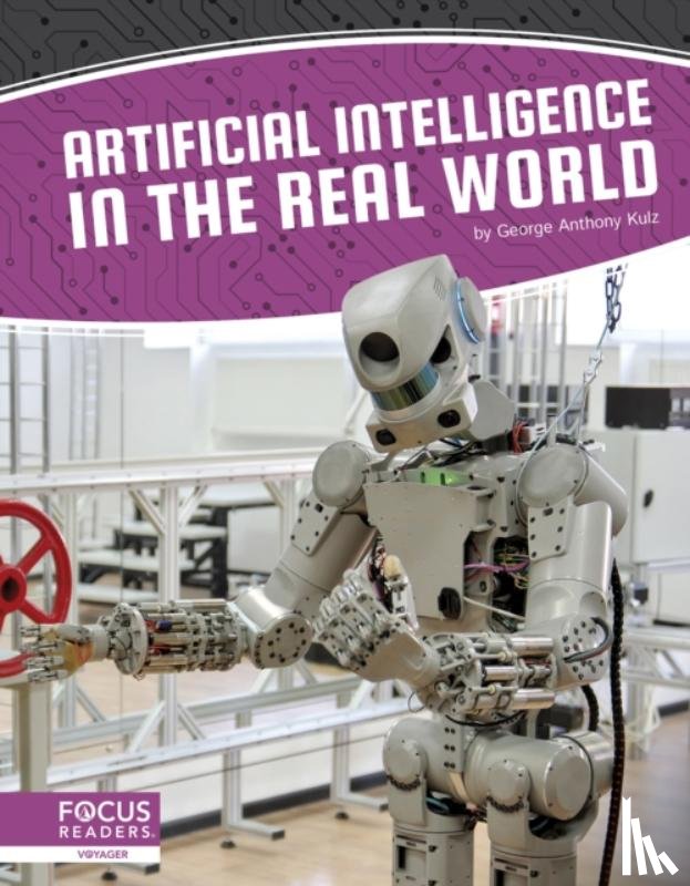 Anthony Kulz, George - Artificial Intelligence in the Real World