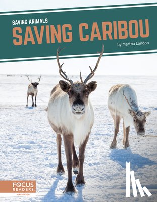 London, Martha - Saving Caribou