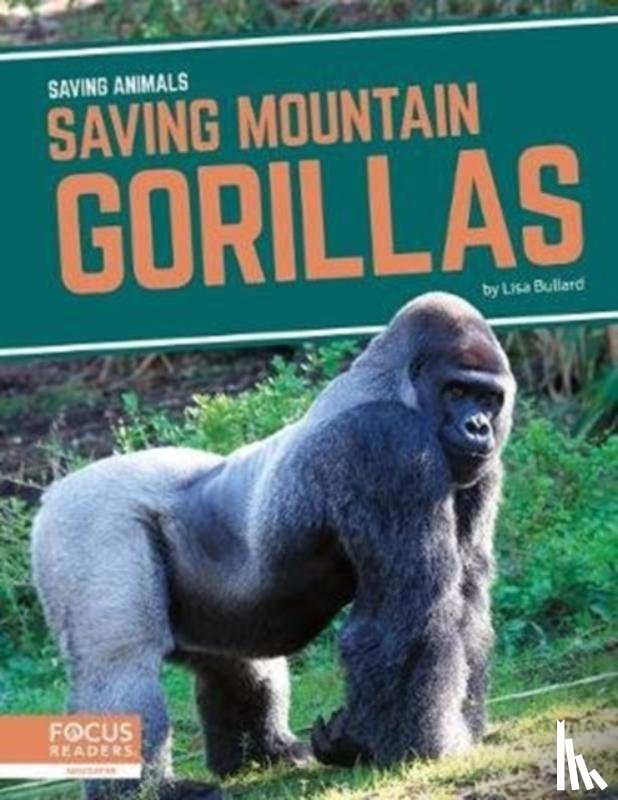 Bullard, Lisa - Saving Mountain Gorillas