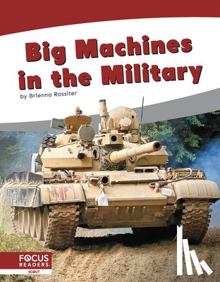 Rossiter, Brienna - Big Machines in the Military