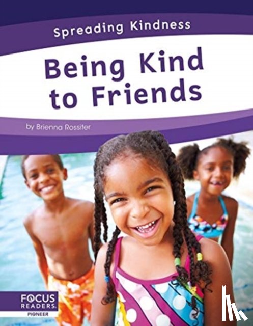 Rossiter, Brienna - Being Kind to Friends