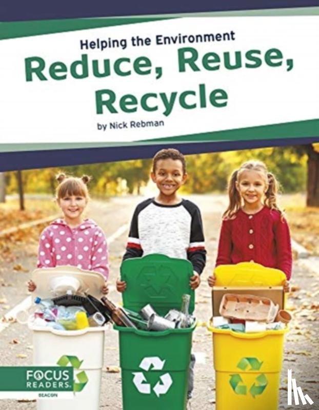 Rebman, Nick - Reduce, Reuse, Recycle
