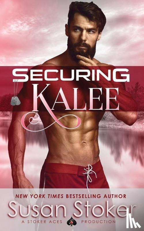Stoker, Susan - Securing Kalee