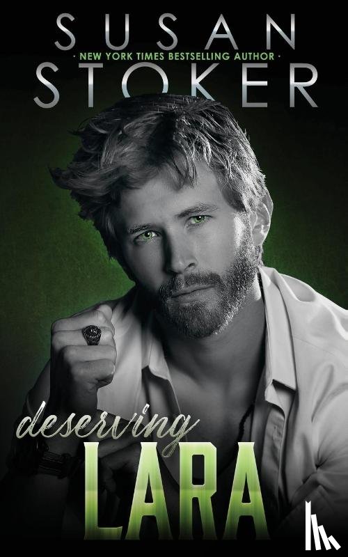 Stoker, Susan - Deserving Lara