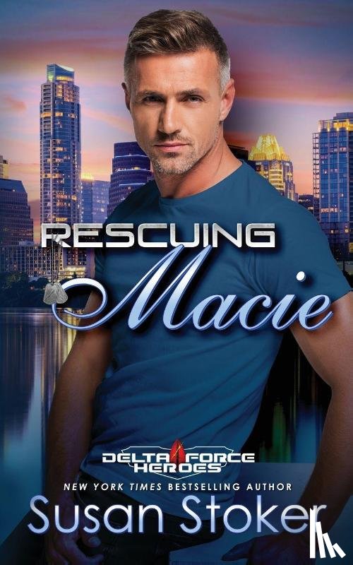 Stoker, Susan - Rescuing Macie