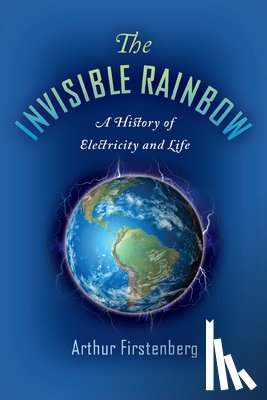 Firstenberg, Arthur - The Invisible Rainbow
