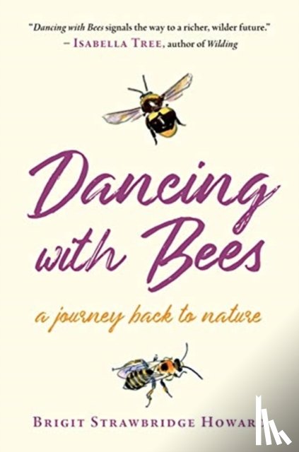 Strawbridge Howard, Brigit - Dancing with Bees